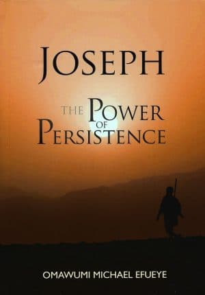 Joseph: The Power of Persistence